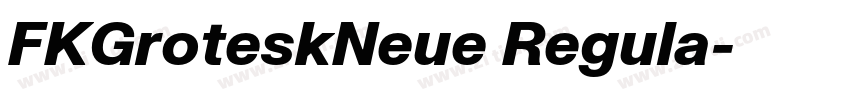FKGroteskNeue Regula字体转换 FKGroteskNeue Regula字体转换